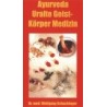 Ayurveda - Uralte Geist-Körper-Medizin