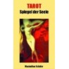 Tarot - Spiegel der Seele