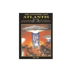 Die Legende von Atlantis - Die geh. Prophezeiungen der Apokalypse