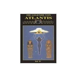 Die Legende von Atlantis - Die Rückkehr der Lichtkinder von Atlantis
