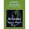 Johann Grander - Ein gottbegnadeter Erfinder